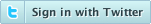 Twitter Sign In Button
