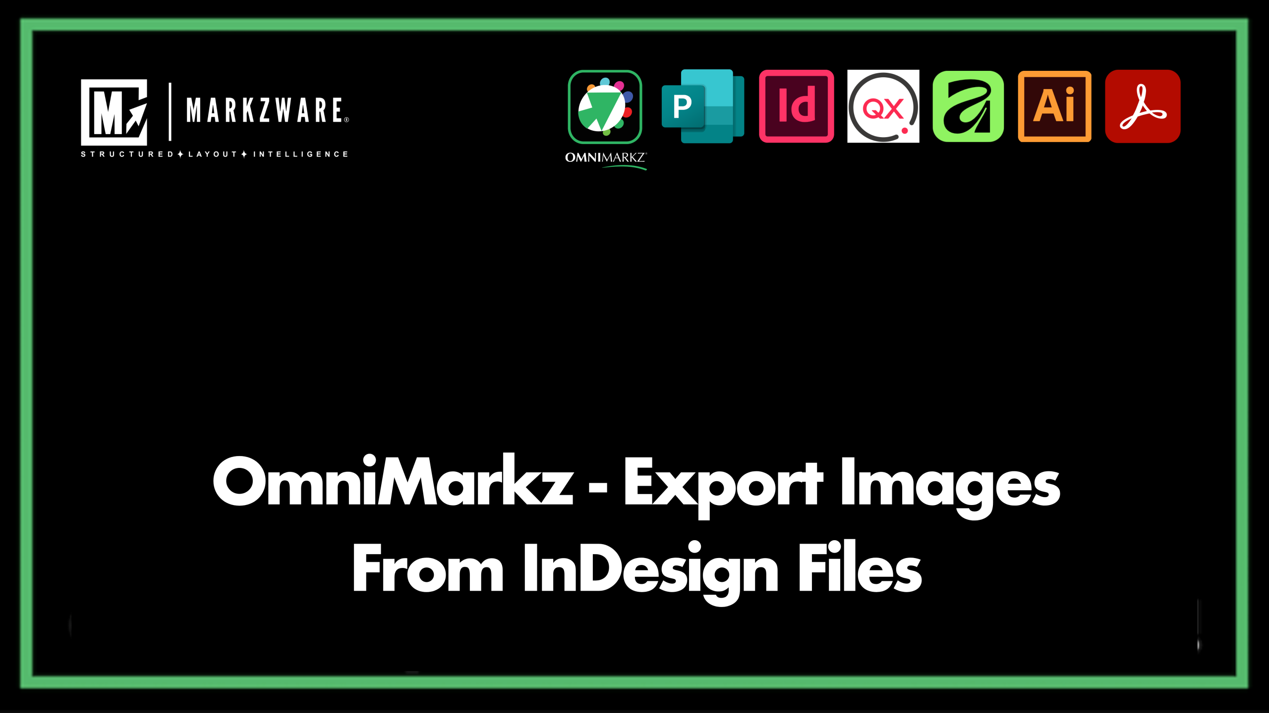 OmniMarkz tutorial showing how to export images from Adobe InDesign files