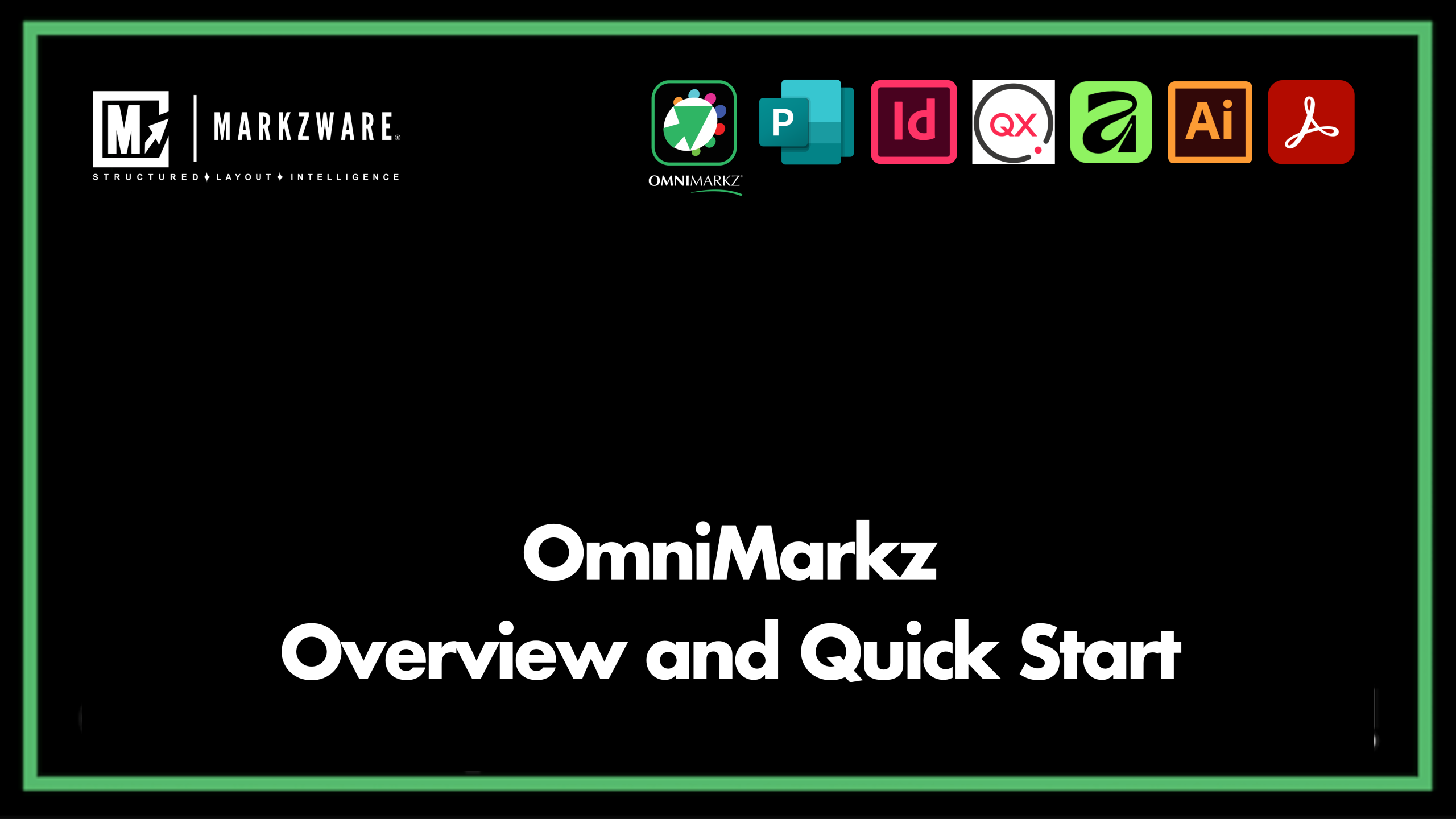 OmniMarkz overview and Quick Start tutorial featuring supported publishing applications and file formats.