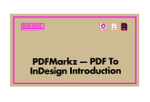PDFMarkz (PDF à InDesignVidéo d'introduction