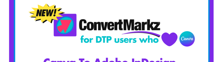 Convert & Democratize Canva Documents: Markzware's New Canva App ConvertMarkz: Markzware Logo in Black. InDesign, QuarkXPress, & Affinity Publisher Logos, "New ConvertMarkz" in Black Text, "for DTP users who" in Teal Text. 💜. Canva Logo. "Canva To Adobe InDesign, QuarkXPress, & Affinity" in Purple Text.