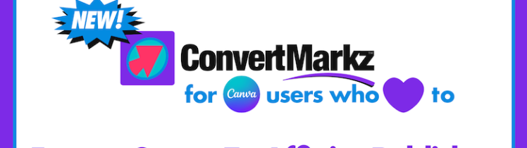 How To Export Canva Files as Affinity Publisher, Adobe InDesign, & QuarkXPress: ConvertMarkz, 780x439 video thumbnail. Markzware Logo. "New" in Black Text on Yellow Burst with Shadow. ConvertMarkz Logo. ConvertMarkz in Black Text. "for" in Turquoise Text. Canva Logo. "users who" in Turquoise Text. Purple Heart. "Export Canva To Affinity Publisher" in Purple Text.