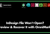 OmniMarkz tutorial showing how to preview and recover an Adobe InDesign file that won’t open