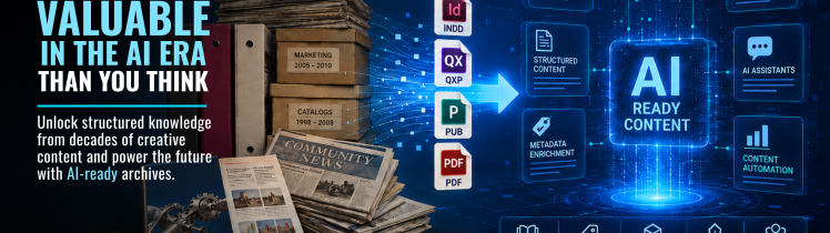 Hero image for an AI and design archive blog post showing stacks of legacy creative files, binders, magazines, newspapers, and publishing formats including InDesign, QuarkXPress, Publisher, and PDF transforming into glowing AI ready content through structured data workflows and digital knowledge management visuals.
