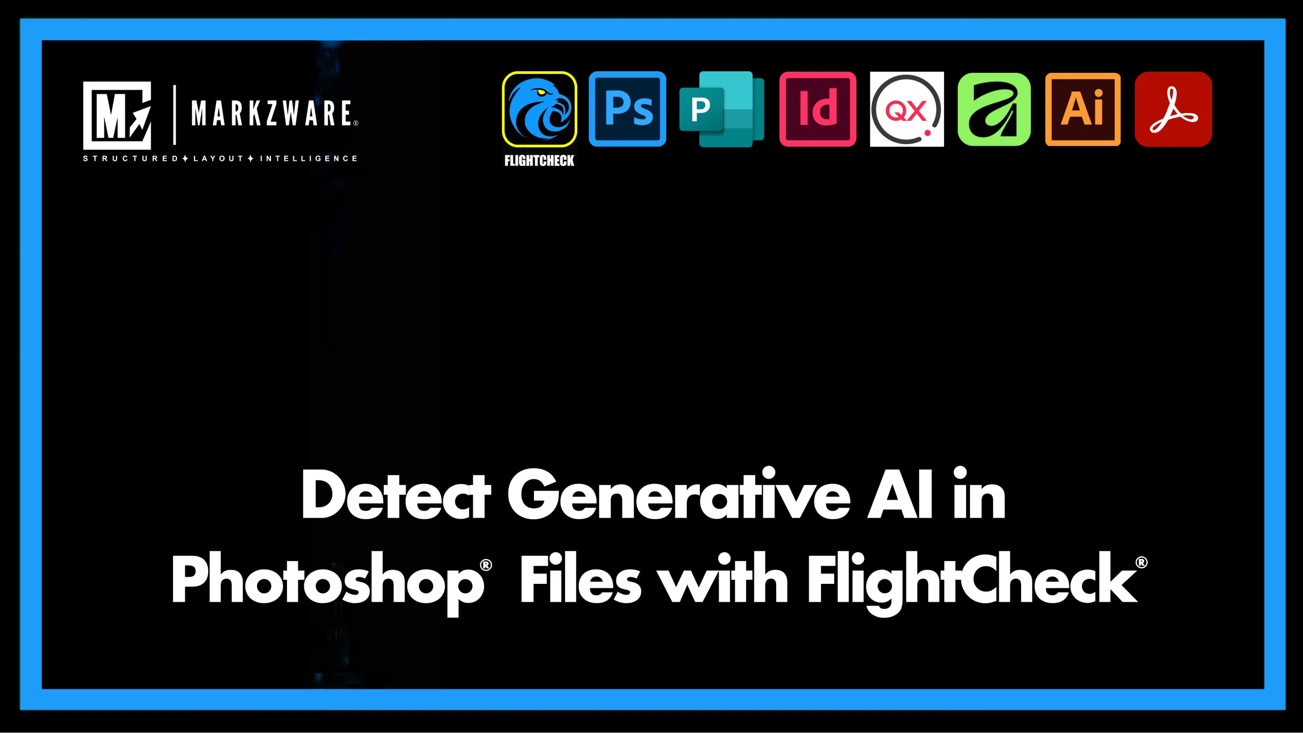 Detect generative AI in Adobe Photoshop files with FlightCheck tutorial by Markzware.