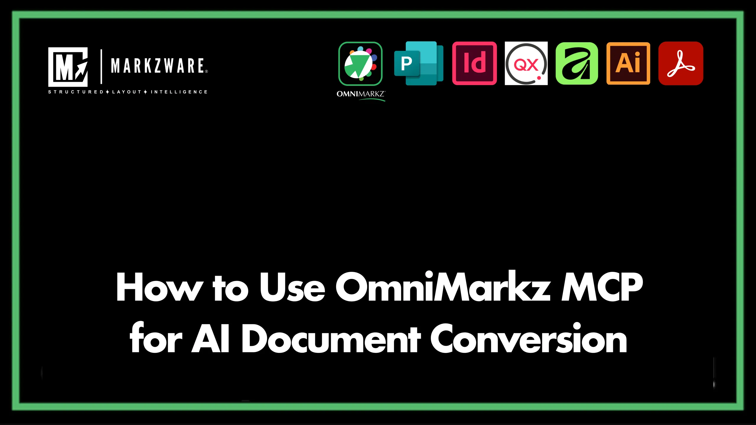 Hero image for the How to Use OmniMarkz MCP for AI Document Conversion tutorial, showing OmniMarkz MCP and supported publishing file formats including Adobe InDesign, Microsoft Publisher, QuarkXPress, Affinity Publisher, Illustrator, and PDF.